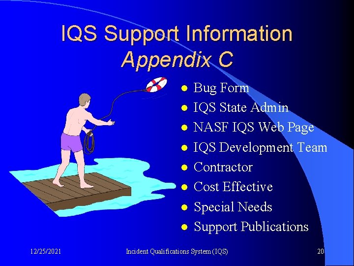 IQS Support Information Appendix C l l l l 12/25/2021 Bug Form IQS State