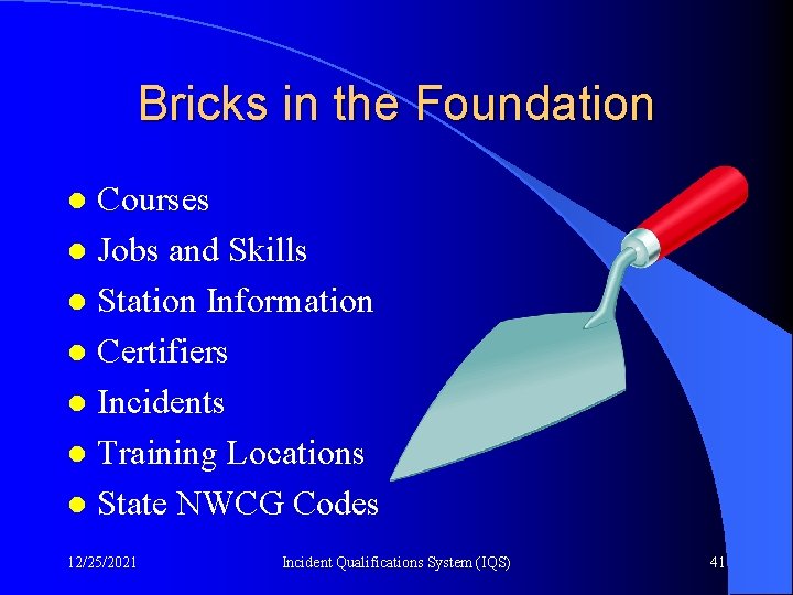 Bricks in the Foundation Courses l Jobs and Skills l Station Information l Certifiers