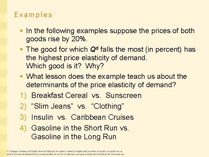Examples § In the following examples suppose the prices of both goods rise by