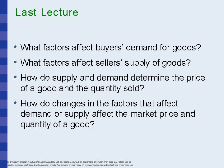 Last Lecture • What factors affect buyers’ demand for goods? • What factors affect