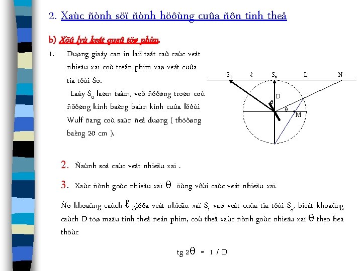 2. Xaùc ñònh söï ñònh höôùng cuûa ñôn tinh theå b) Xöû lyù keát