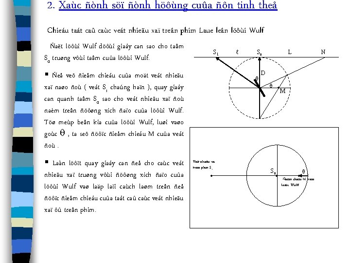 2. Xaùc ñònh söï ñònh höôùng cuûa ñôn tinh theå Chieáu taát caû caùc