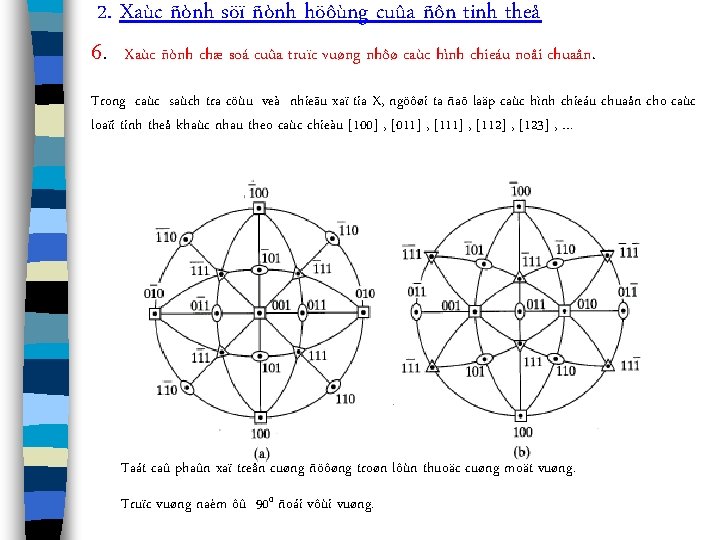 2. Xaùc ñònh söï ñònh höôùng cuûa ñôn tinh theå 6. Xaùc ñònh chæ