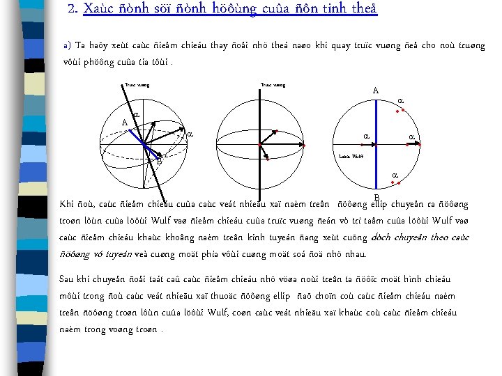 2. Xaùc ñònh söï ñònh höôùng cuûa ñôn tinh theå a) Ta haõy xeùt