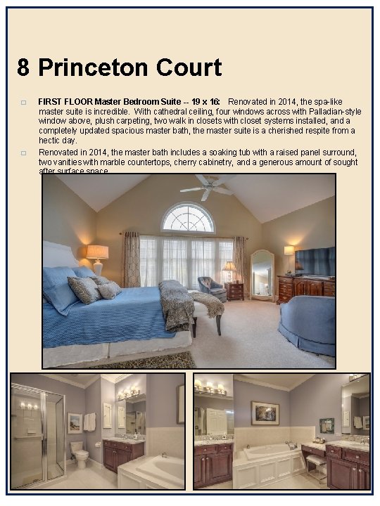 8 Princeton Court � � FIRST FLOOR Master Bedroom Suite -- 19 x 16: