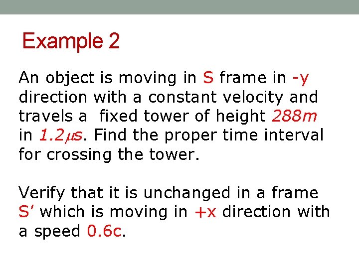 Example 2 An object is moving in S frame in -y direction with a