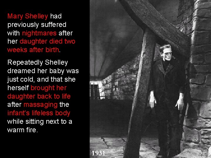 Mary Shelley had previously suffered with nightmares after her daughter died two weeks after