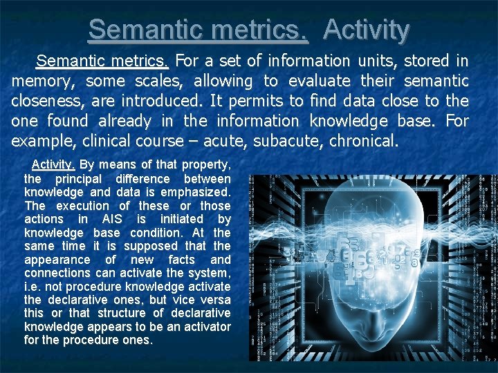 Semantic metrics. Activity Semantic metrics. For a set of information units, stored in memory,