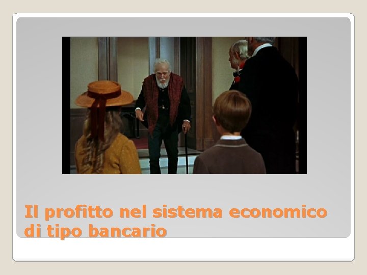 Il profitto nel sistema economico di tipo bancario 