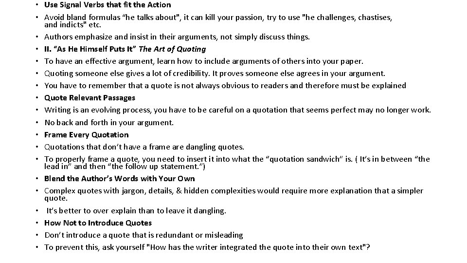  • Use Signal Verbs that fit the Action • Avoid bland formulas “he