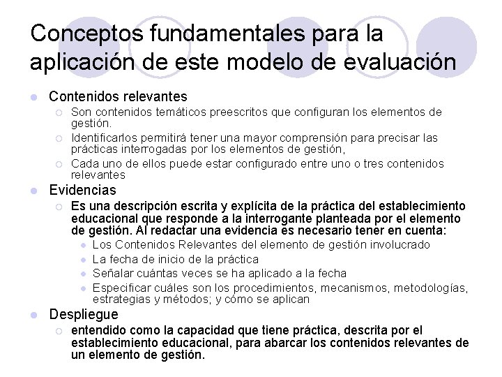 Conceptos fundamentales para la aplicación de este modelo de evaluación l Contenidos relevantes ¡