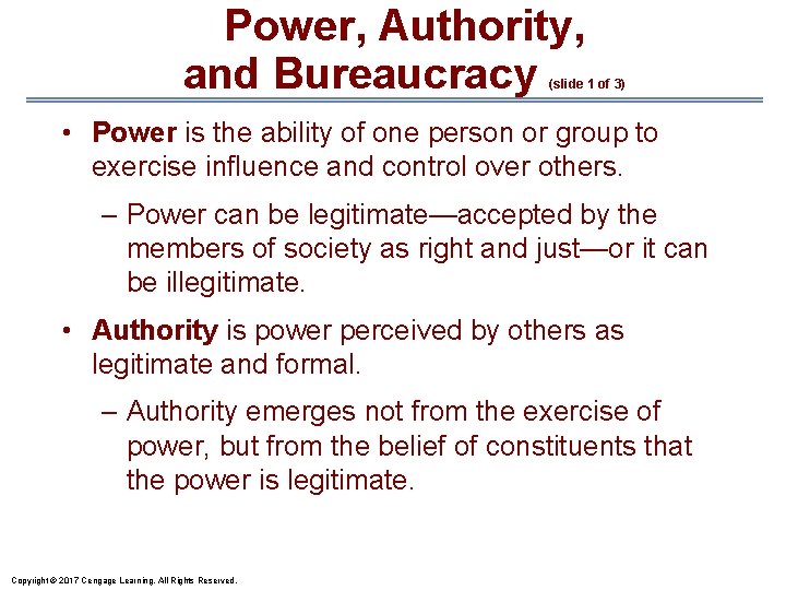 Power, Authority, and Bureaucracy (slide 1 of 3) • Power is the ability of
