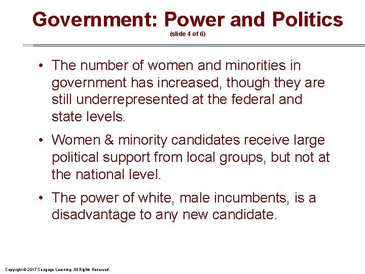 Government: Power and Politics (slide 4 of 6) • The number of women and