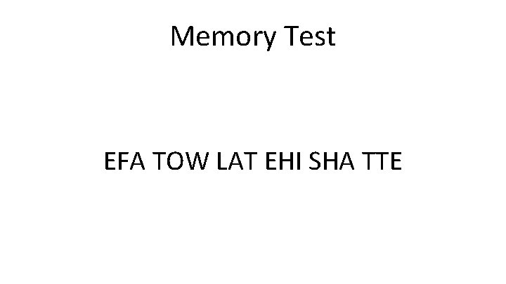 Memory Test EFA TOW LAT EHI SHA TTE 