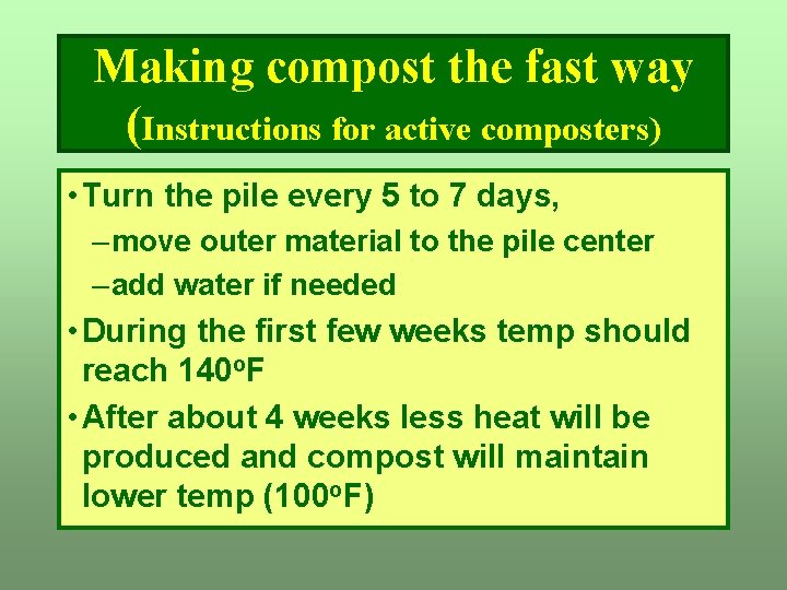 Making compost the fast way (Instructions for active composters) • Turn the pile every Making compost the fast way (Instructions for active composters) • Turn the pile every