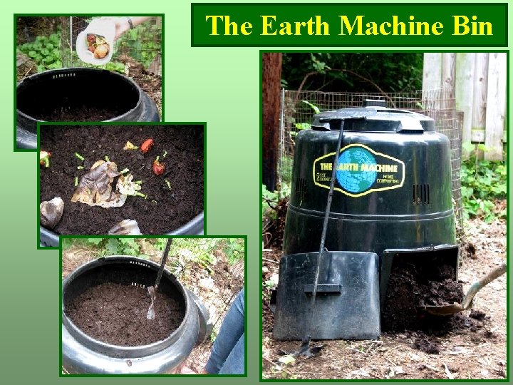 The Earth Machine Bin The Earth Machine Bin