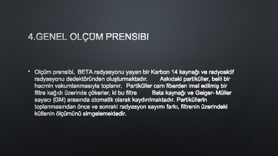 4. GENEL ÖLÇÜM PRENSİBİ • 25 