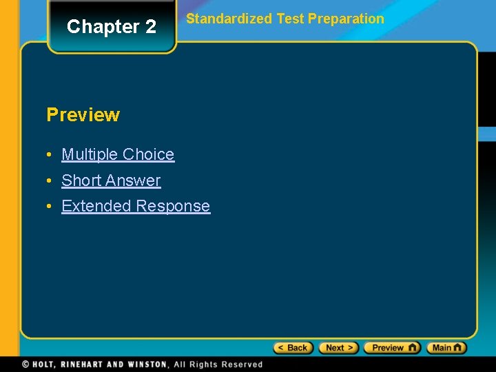 Chapter 2 Standardized Test Preparation Preview • Multiple Choice • Short Answer • Extended