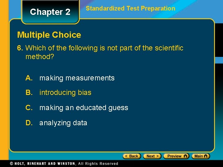 Chapter 2 Standardized Test Preparation Multiple Choice 6. Which of the following is not