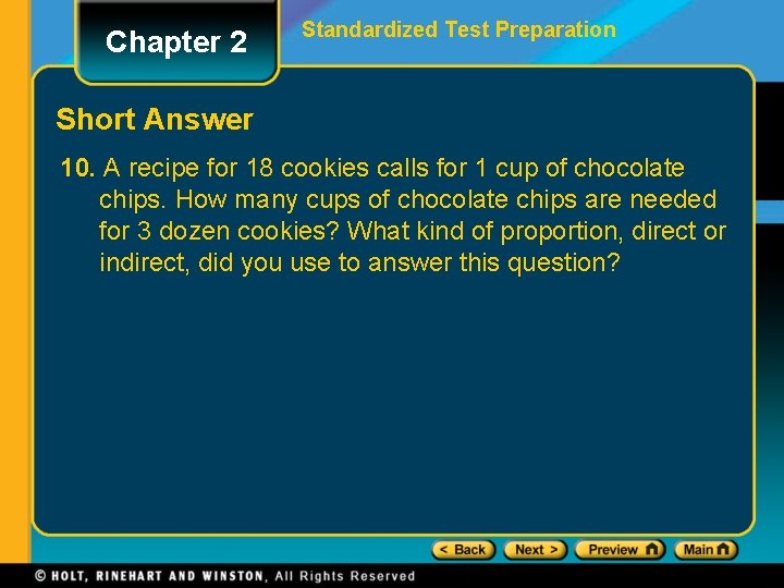 Chapter 2 Standardized Test Preparation Short Answer 10. A recipe for 18 cookies calls Chapter 2 Standardized Test Preparation Short Answer 10. A recipe for 18 cookies calls