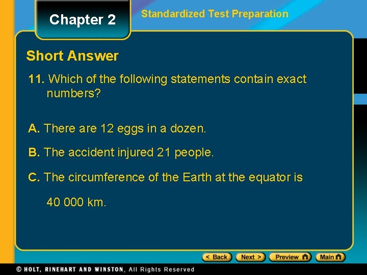 Chapter 2 Standardized Test Preparation Short Answer 11. Which of the following statements contain