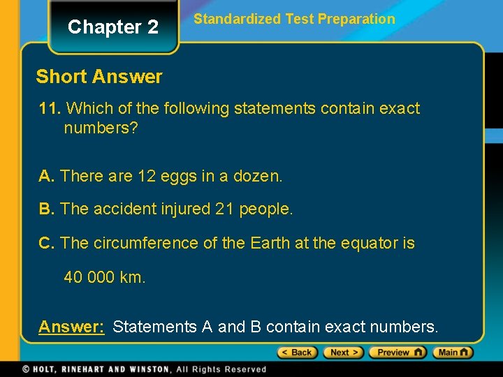 Chapter 2 Standardized Test Preparation Short Answer 11. Which of the following statements contain