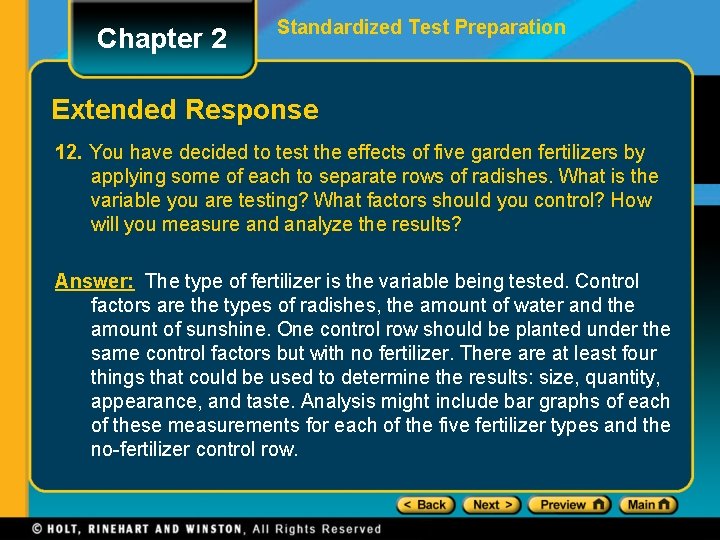 Chapter 2 Standardized Test Preparation Extended Response 12. You have decided to test the