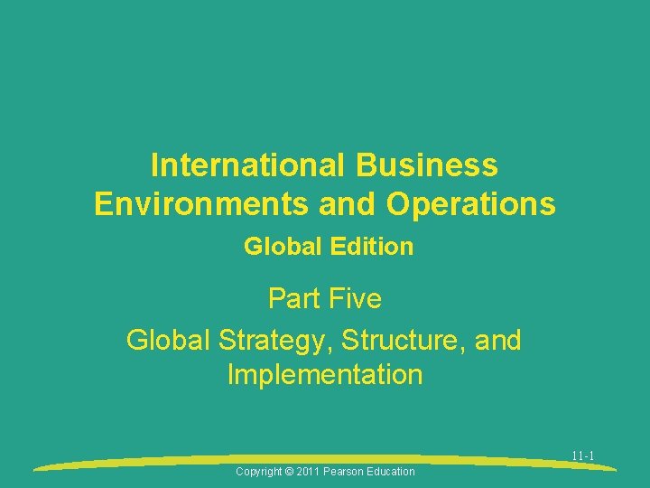 International Business Environments and Operations Global Edition Part Five Global Strategy, Structure, and Implementation