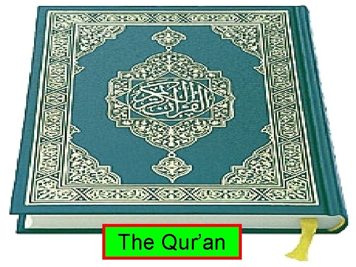 The Qur’an 