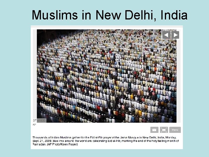 Muslims in New Delhi, India 