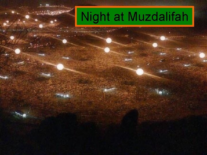 Night at Muzdalifah 