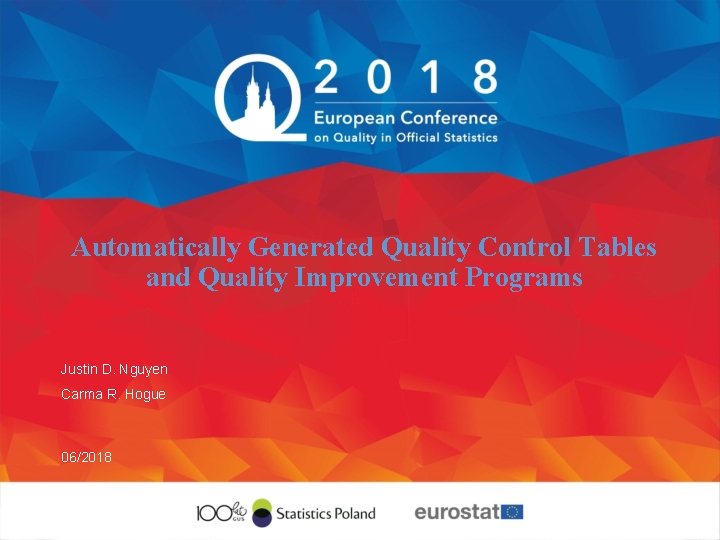 Automatically Generated Quality Control Tables and Quality Improvement Programs Justin D. Nguyen Carma R.