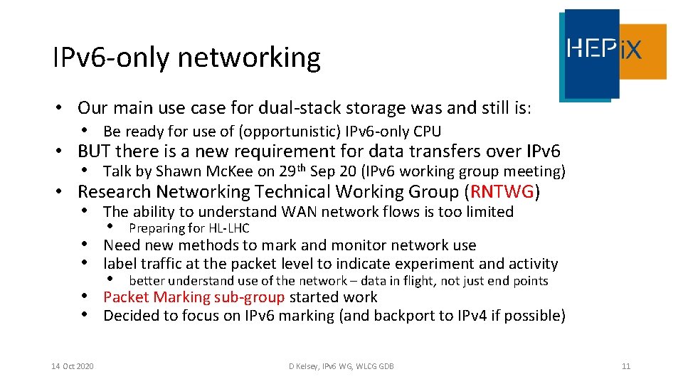 IPv 6 -only networking • Our main use case for dual-stack storage was and