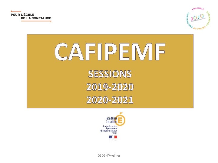 CAFIPEMF SESSIONS 2019 2020 2021 DSDEN Yvelines TEXTES