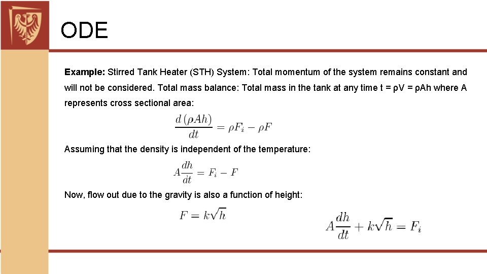 ODE Example: Stirred Tank Heater (STH) System: Total momentum of the system remains constant