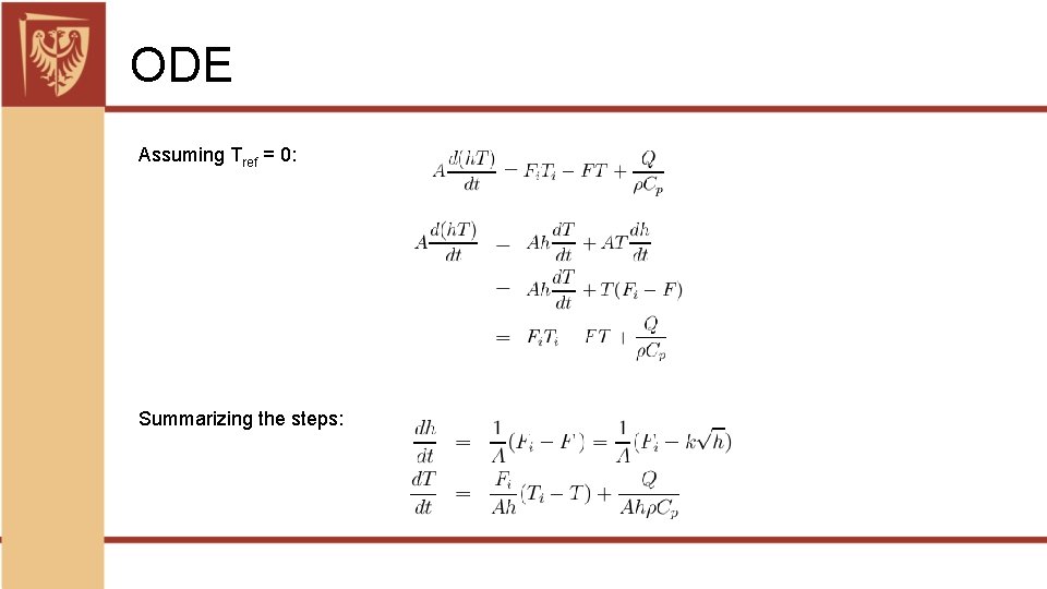 ODE Assuming Tref = 0: Summarizing the steps: 