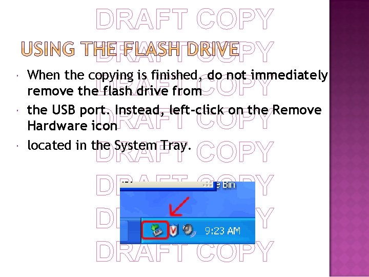  DRAFT COPY When the copying is finished, do not immediately remove the. DRAFT