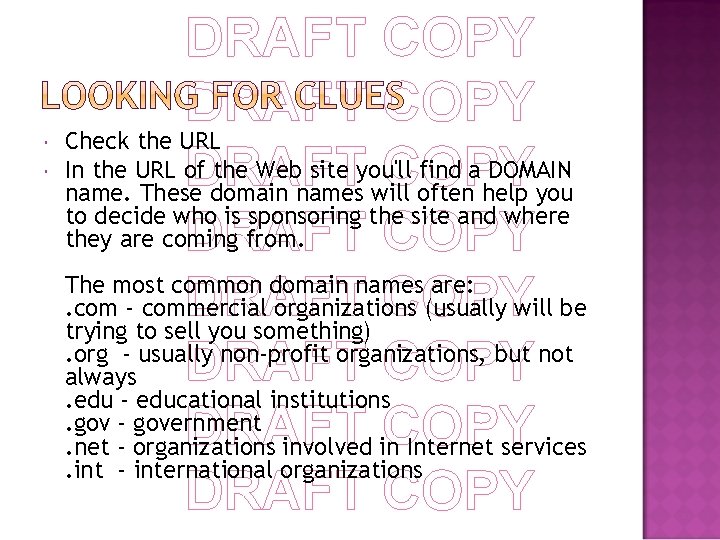  DRAFT COPY Check the URL In the URL of the Web site you'll
