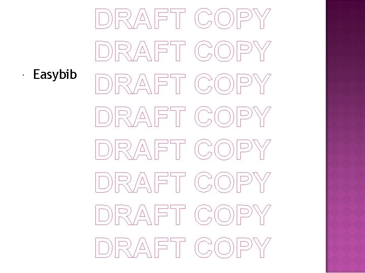  Easybib DRAFT COPY DRAFT COPY 