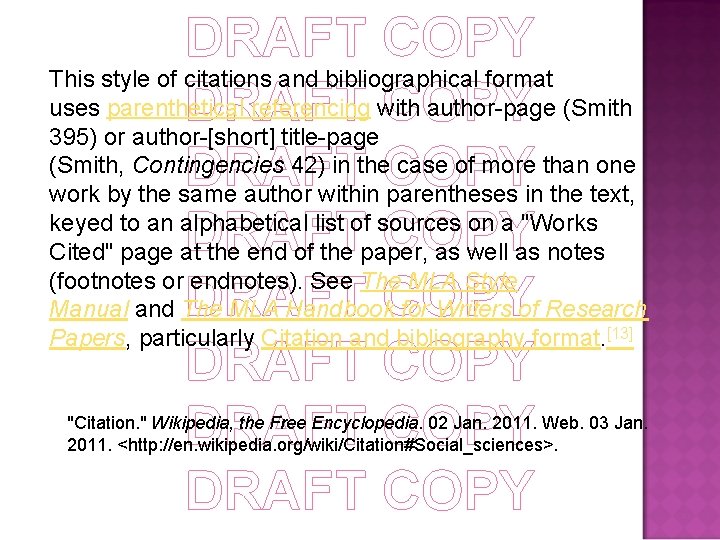 DRAFT COPY This style of citations and bibliographical format uses parenthetical referencing with author-page