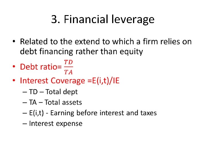 3. Financial leverage • 