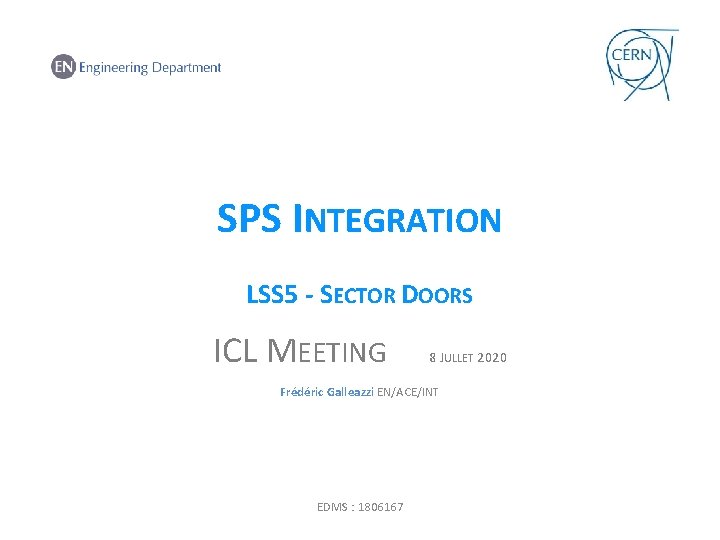 SPS INTEGRATION LSS 5 - SECTOR DOORS ICL MEETING 8 JULLET 2020 Frédéric Galleazzi