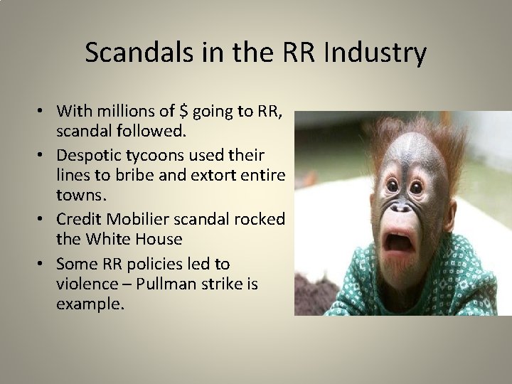 Scandals in the RR Industry • With millions of $ going to RR, scandal