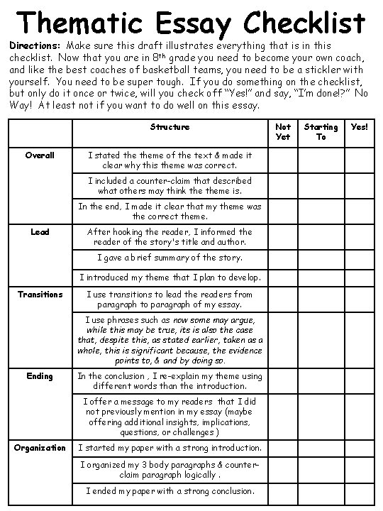 Thematic Essay Checklist Directions: Make sure this draft illustrates everything that is in this