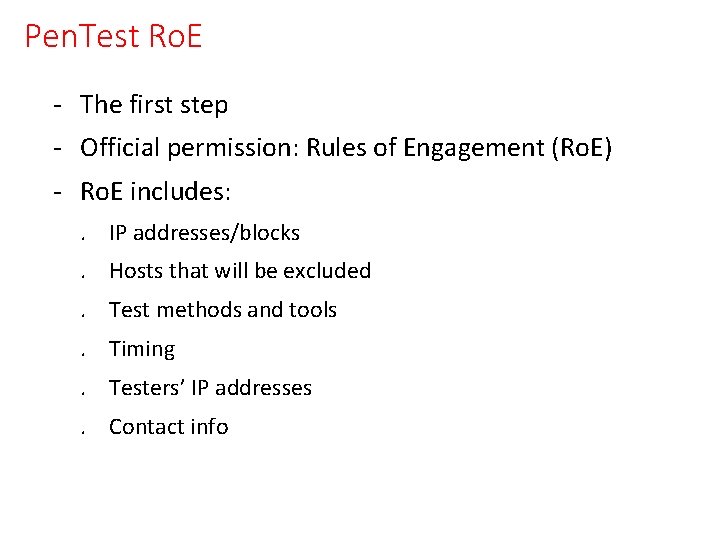 Pen. Test Ro. E - The first step - Official permission: Rules of Engagement