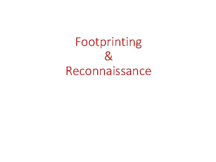 Footprinting & Reconnaissance 