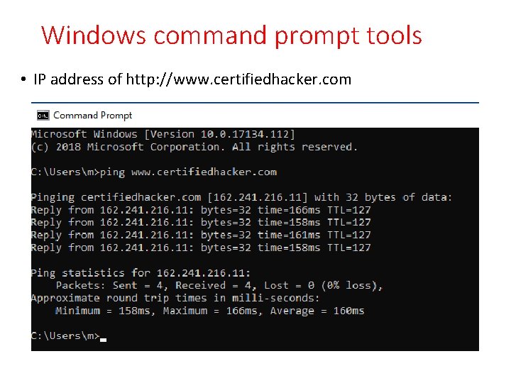 Windows command prompt tools • IP address of http: //www. certifiedhacker. com 