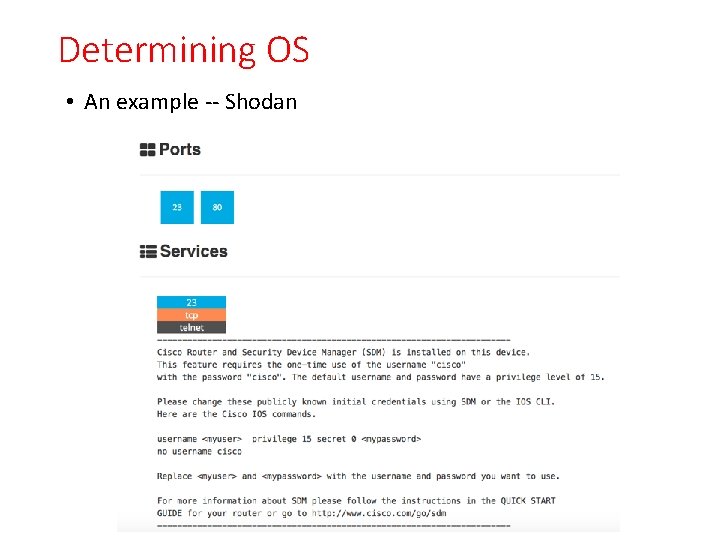 Determining OS • An example -- Shodan 