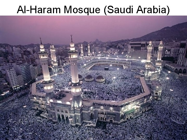 Al-Haram Mosque (Saudi Arabia) 