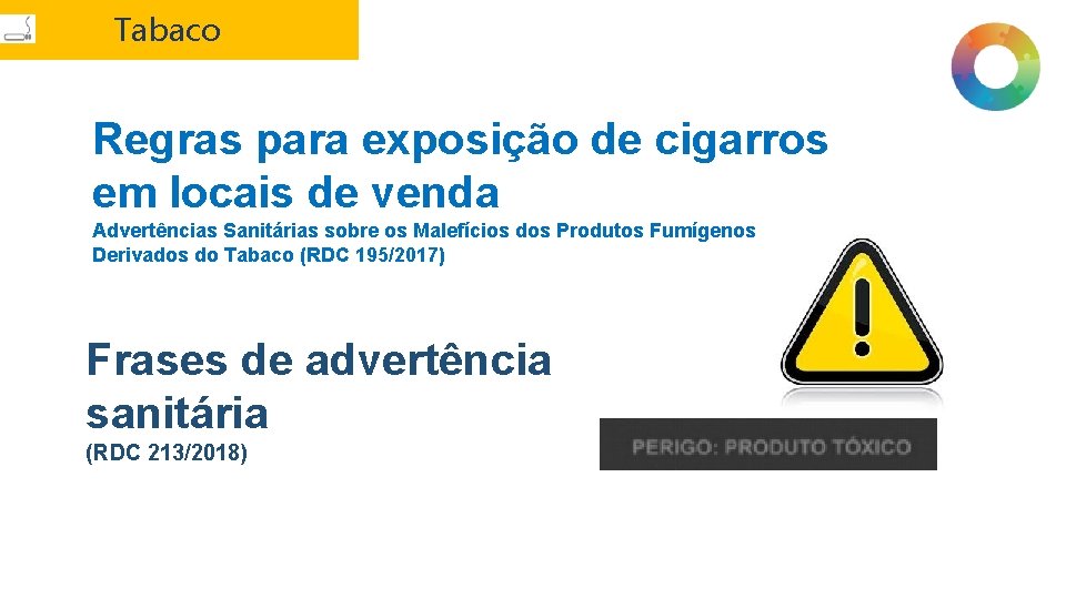 Tabaco Regras para exposição de cigarros em locais de venda Advertências Sanitárias sobre os